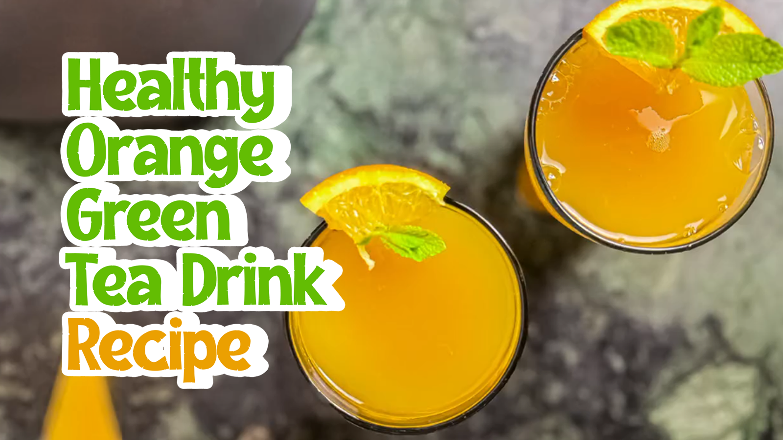 Healthy orange green tea drink recipe
