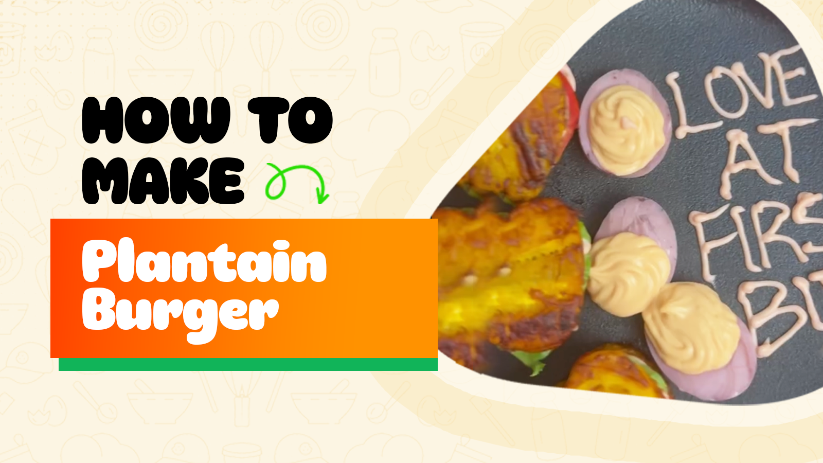 How to make Plantain Burger